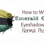 How to Wear Emerald Green eyeshadow for normal people