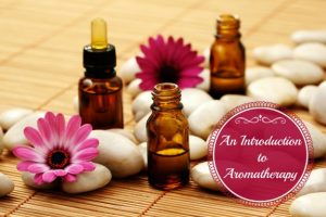 An introduction to aromatherapy