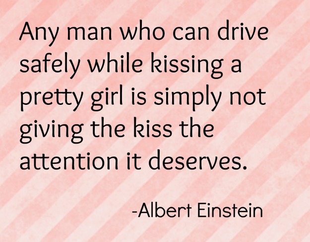 albert-einstein-kissing-while-driving-quote