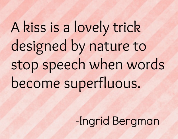 ingrid bergman kiss quote