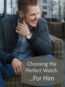 How to choose the perfect watch for him