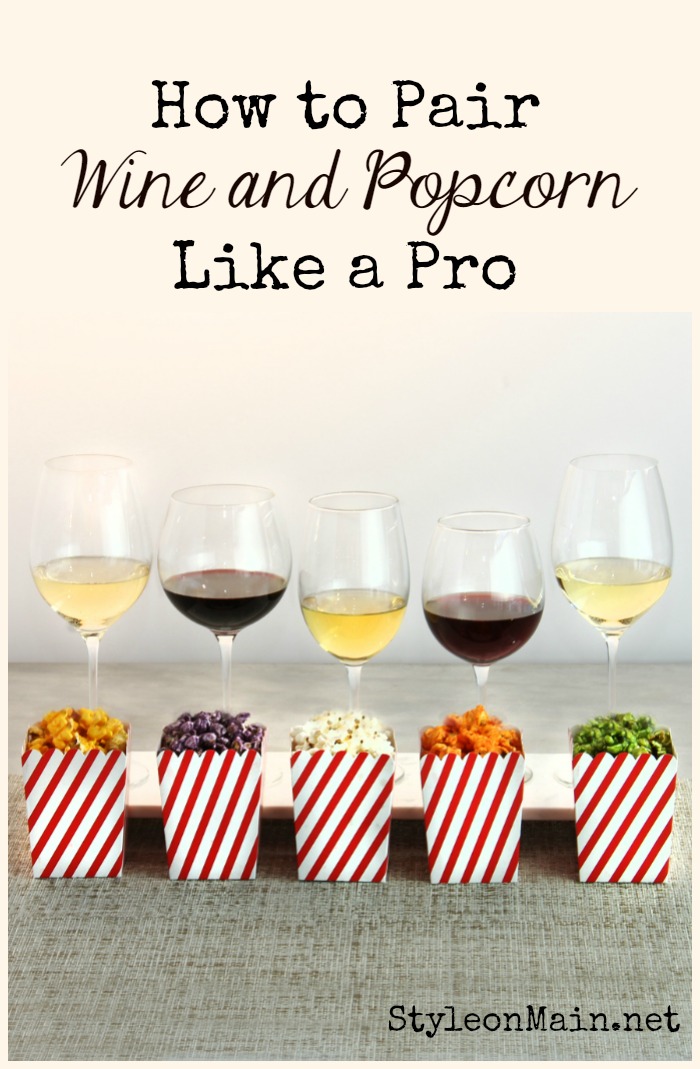 How to pair wine and popcorn like a pro