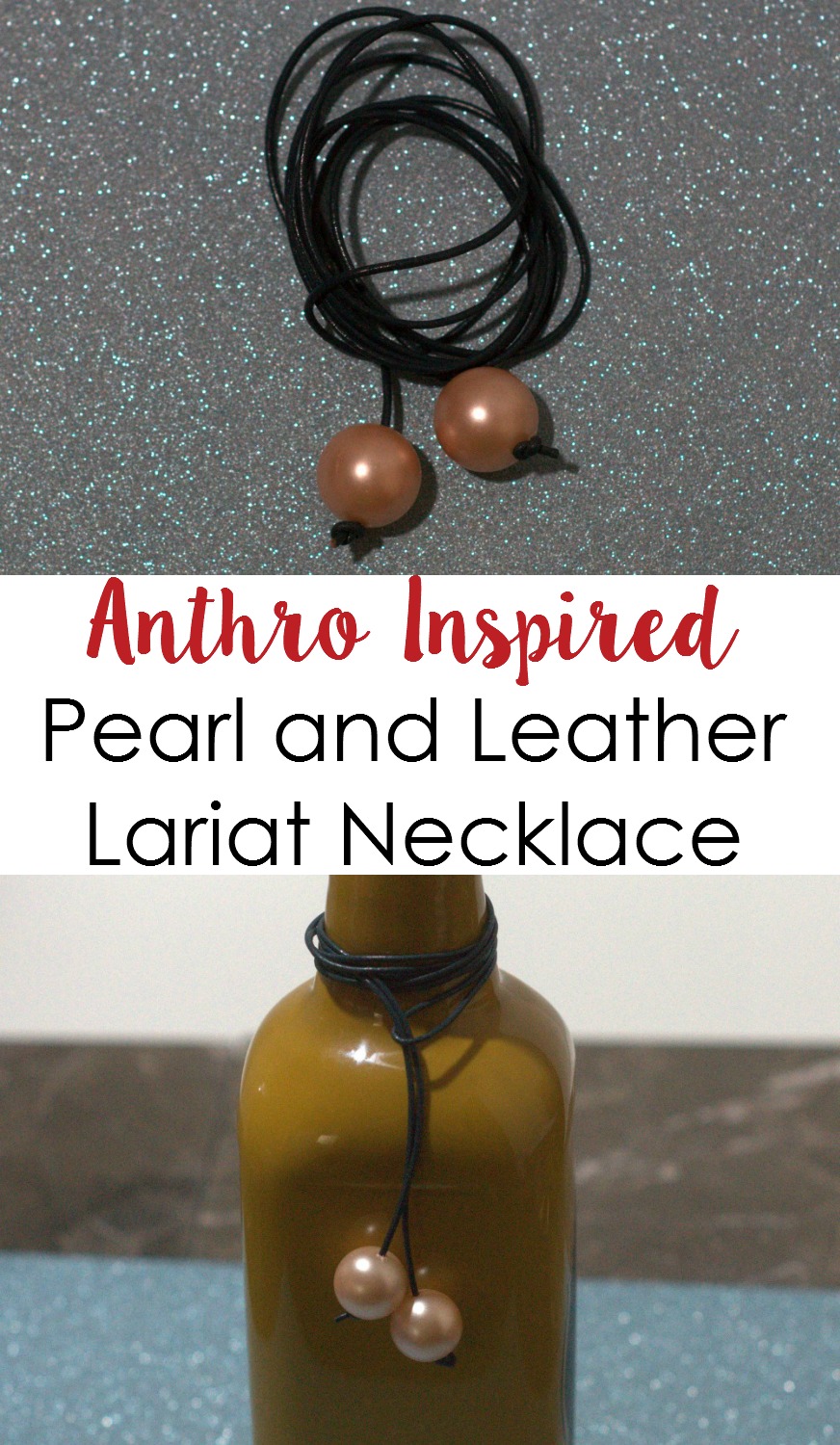 Anthropologie inspired pearl and leather lariat necklace tutorial